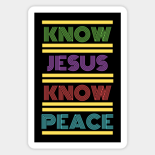 Know Jesus Know Peace | Christian Typography Magnet